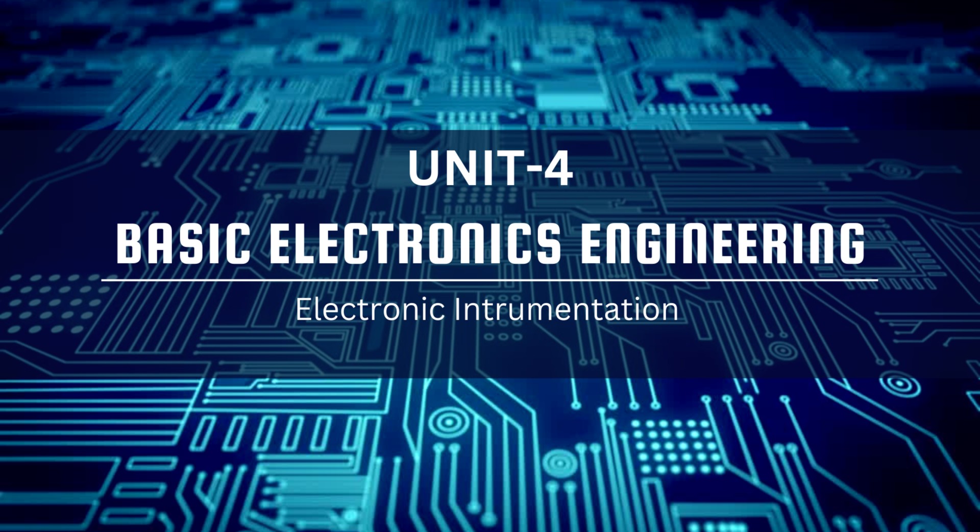 Basic Electronics Engineering Unit 4 Basic electronics engineering unit 4
